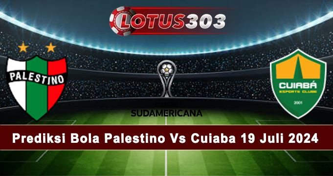 Prediksi Bola Palestino Vs Cuiaba 19 Juli 2024